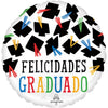 18 inch HATS OFF FELICIDADES GRADUADO - LA Balloons