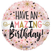 18 inch HAVE AN AMAZING BIRTHDAY - LA Balloons