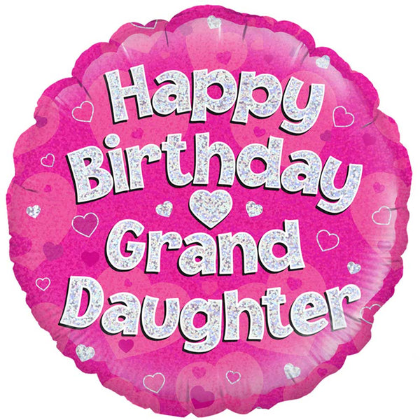 18 inch HAPPY BIRTHDAY GRANDDAUGHTER HOLOGRAPHIC