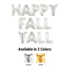 40 inch HAPPY FALL YALL - MEGALOON LETTERS KIT - LA Balloons