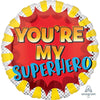 18 inch YOU'RE MY SUPERHERO - LA Balloons
